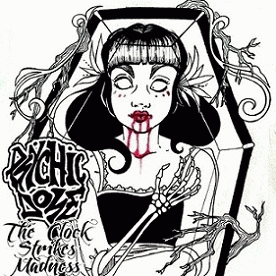 Psychic Dose : The Clock Strikes Madness